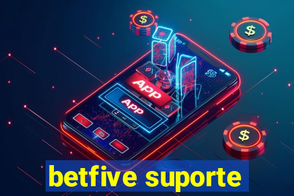 betfive suporte