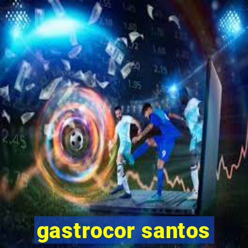 gastrocor santos