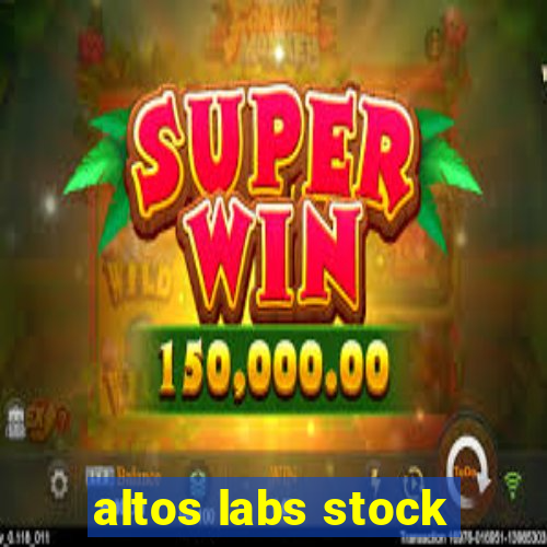 altos labs stock