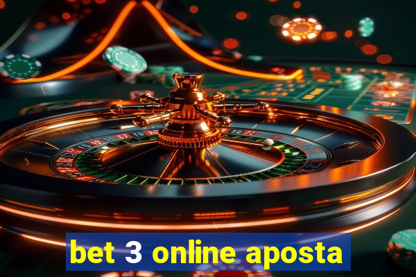 bet 3 online aposta