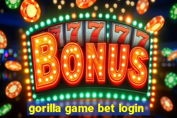 gorilla game bet login