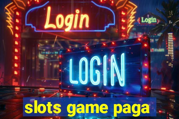 slots game paga