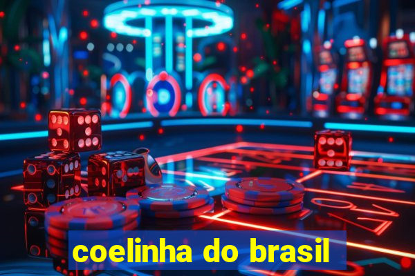 coelinha do brasil