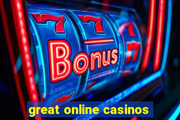 great online casinos