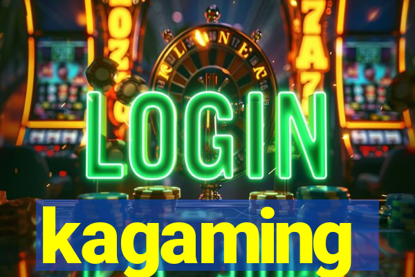 kagaming