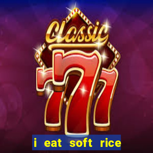 i eat soft rice in another world manga pt br