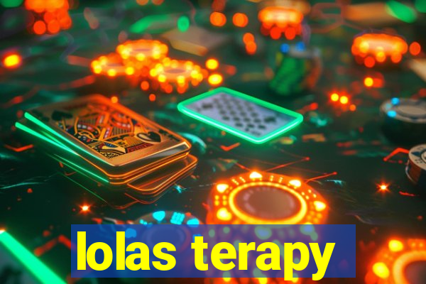 lolas terapy