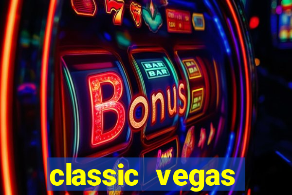 classic vegas casino slots