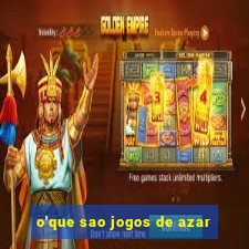 o'que sao jogos de azar