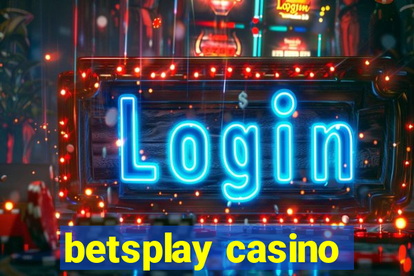 betsplay casino