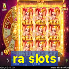 ra slots