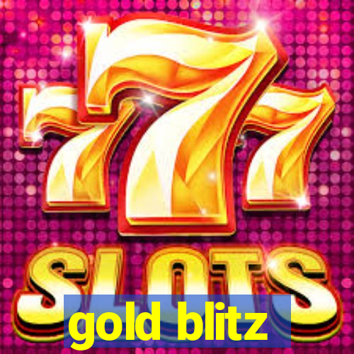 gold blitz