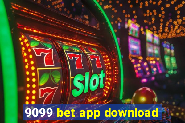 9099 bet app download