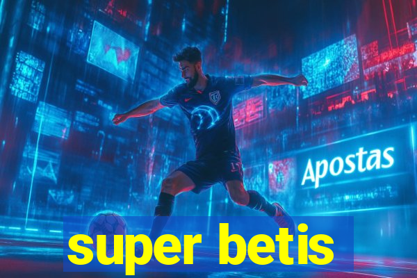 super betis