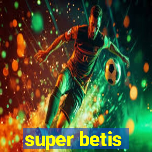 super betis