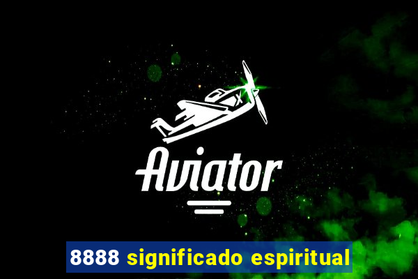 8888 significado espiritual