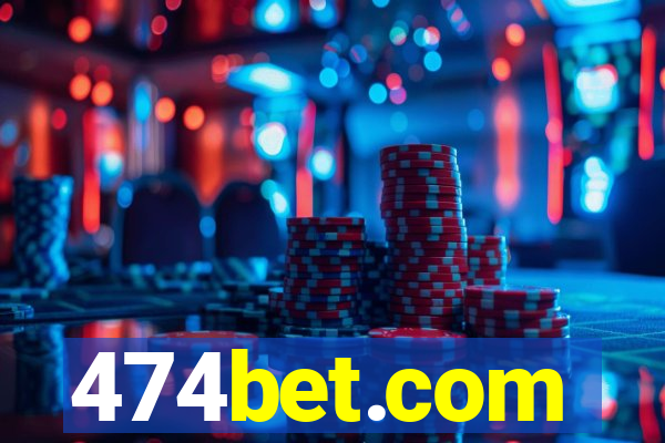 474bet.com