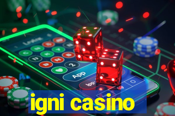 igni casino