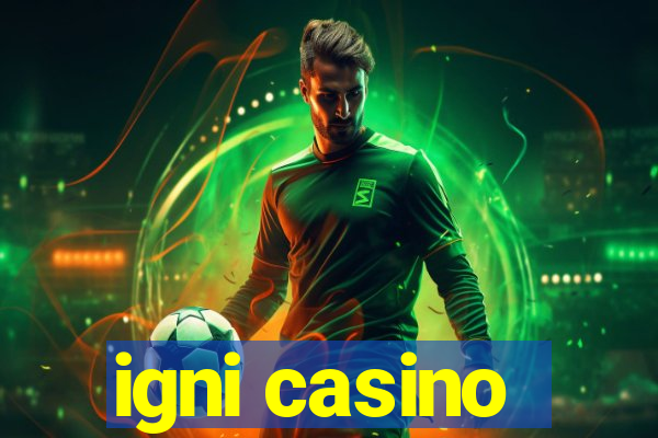 igni casino