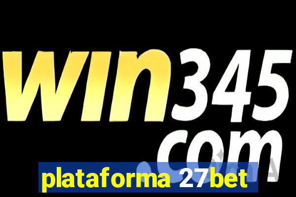 plataforma 27bet