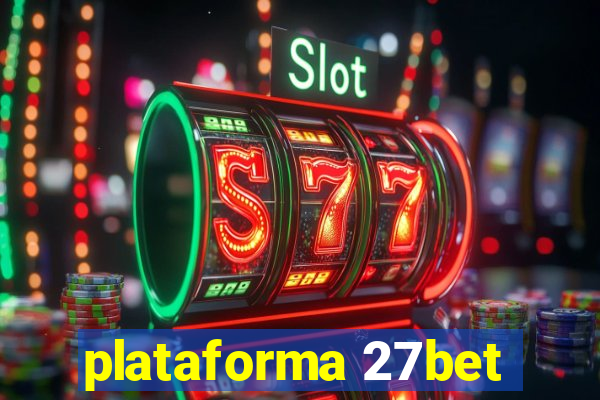 plataforma 27bet