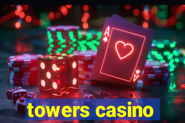 towers casino