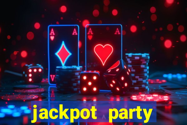 jackpot party casino slots