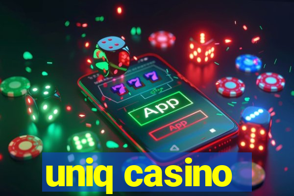 uniq casino