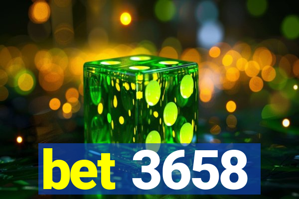 bet 3658