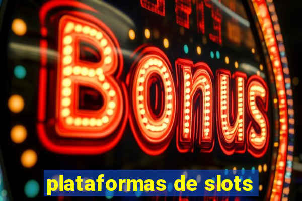 plataformas de slots