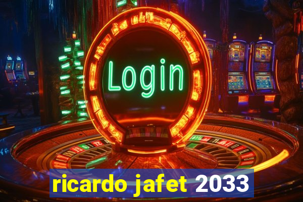 ricardo jafet 2033