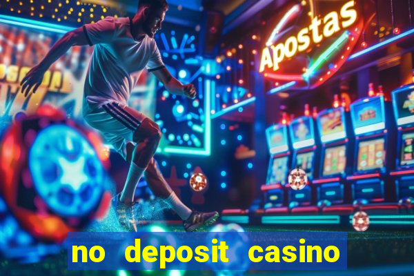 no deposit casino bonus new