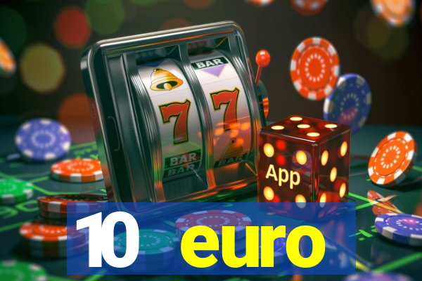 10 euro drückglück casino bonus