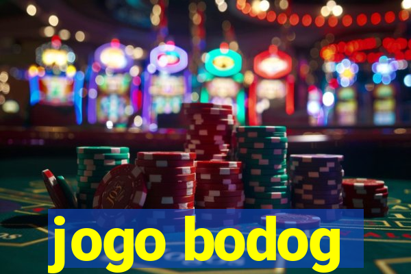 jogo bodog