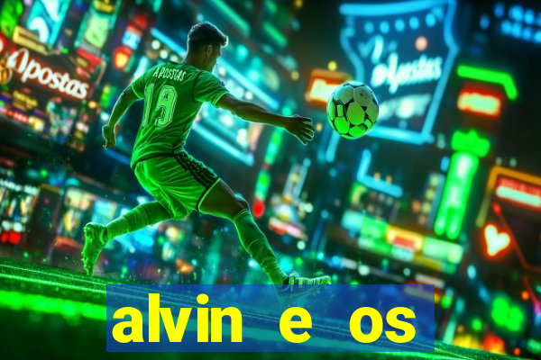 alvin e os esquilos 3 filme completo dublado download