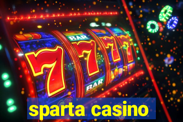 sparta casino