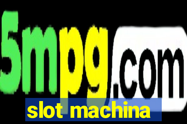 slot machina