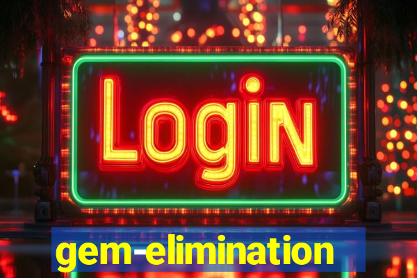 gem-elimination