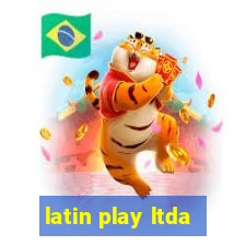 latin play ltda