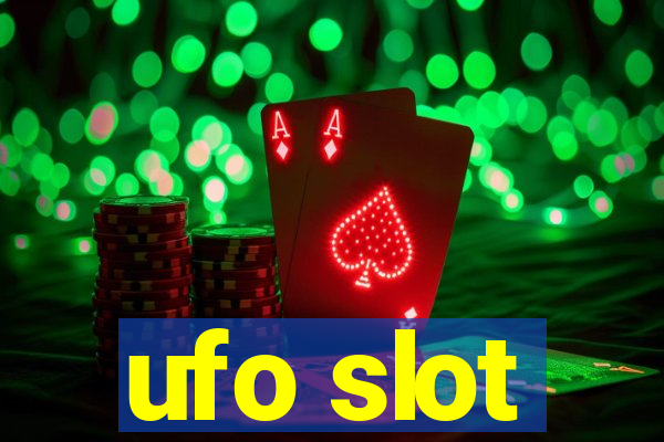 ufo slot