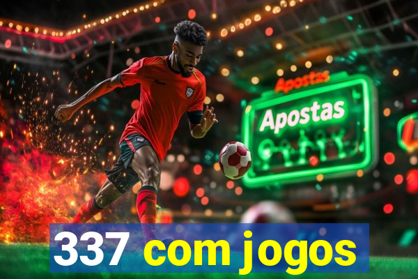 337 com jogos