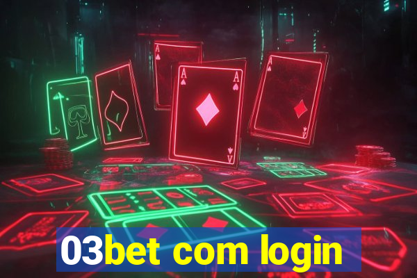 03bet com login