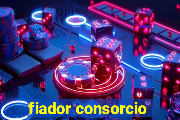 fiador consorcio