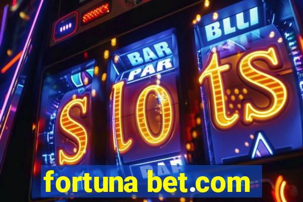 fortuna bet.com