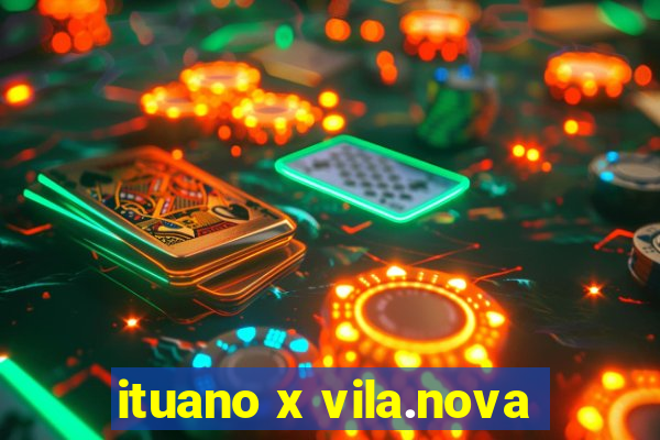 ituano x vila.nova