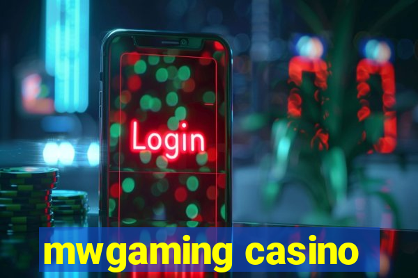 mwgaming casino