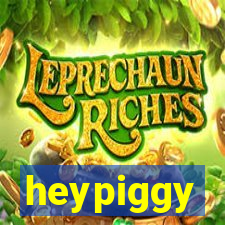 heypiggy