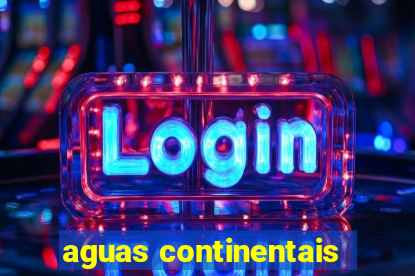 aguas continentais