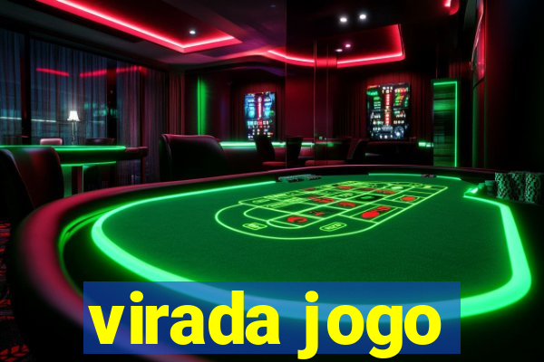 virada jogo