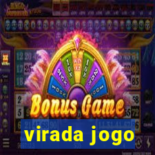 virada jogo